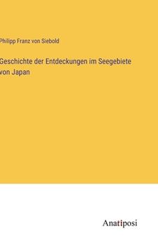 portada Geschichte der Entdeckungen im Seegebiete von Japan (in German)