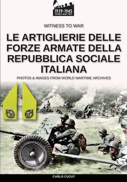 portada Le artiglierie delle Forze Armate della Repubblica Sociale Italiana (in Italian)