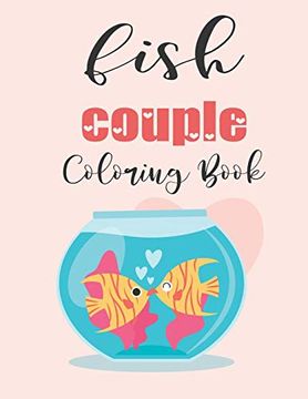 portada Fish Couple Coloring Book: Cute Valentine's day Animal Couple Great Gift for Kids , age 4-8 (in English)