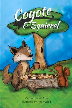 portada Coyote and Squirrel (en Inglés)