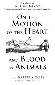 portada On the Motion of the Heart and Blood in Animals: A new Edition of William Harvey'S Exercitatio Anatomica de Motu Cordis et Sanguinis in Animalibus (in English)