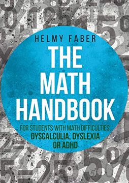 portada The Math Handbook for Students With Math Difficulties, Dyscalculia, Dyslexia or Adhd: (Grades 1-7) (en Inglés)