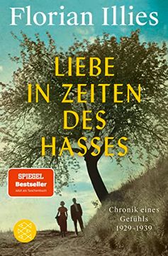 portada Liebe in Zeiten des Hasses: Chronik Eines Gefühls 1929? 1939 (en Alemán)