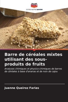 portada Barre de céréales mixtes utilisant des sous-produits de fruits (in French)
