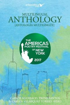 portada Multilingual Anthology: The Americas Poetry Festival of New York 2017 (en Inglés)