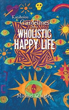 portada Kataholos: Guidelines for a Wholistic Happy Life (en Inglés)