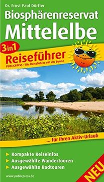 portada 3in1-Reiseführer Biosphärenreservat Mittelelbe: Für Ihren Aktivurlaub mit Kompakten Reiseinfos, Ausgewählten Wander- und Radtouren (en Alemán)