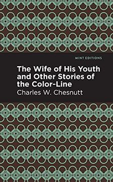 portada Wife of his Youth and Other Stories of the Color Line (Mint Editions) (en Inglés)