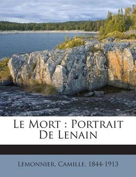 portada Le Mort: Portrait De Lenain (in French)