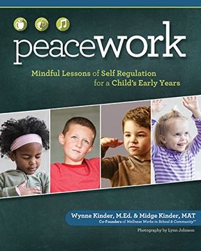 portada Peace Work: Mindful Lessons of  Self-Regulation for a Child's Early Years