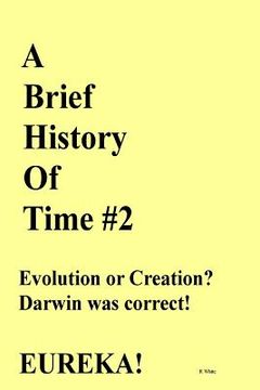 portada A Brief History of Time #2: New Research Proves Darwin Correct! (en Inglés)