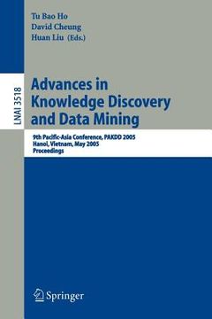 portada advances in knowledge discovery and data mining: 9th pacific-asia conference, pakdd 2005, hanoi, vietnam, may 18-20, 2005, proceedings (en Inglés)