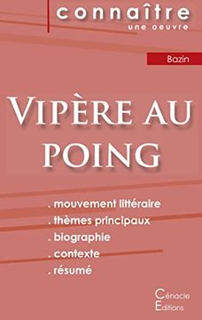 portada Fiche de Lecture Vipère au Poing de Hervé Bazin (Analyse Littéraire de Référence et Résumé Complet) (Connaître une Oeuvre) (in French)