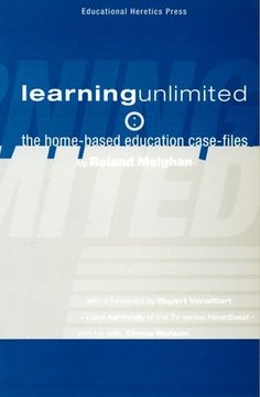 portada Learning Unlimited: The Home-Based Education Files (en Inglés)