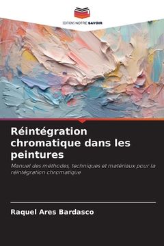 portada Réintégration chromatique dans les peintures (en Francés)