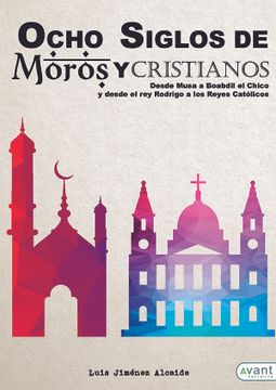 portada Ocho Siglos de Moros y Cristianos (in Spanish)