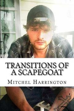 portada Transitions of a Scapegoat: Scapegoated (in English)