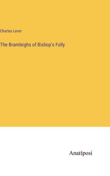 portada The Bramleighs of Bishop's Folly (en Inglés)