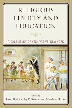 portada Religious Liberty and Education: A Case Study of Yeshivas vs. New York (en Inglés)