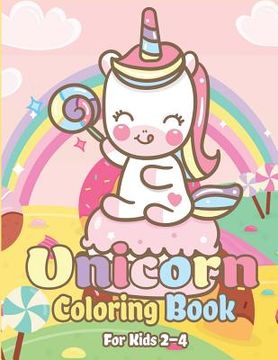 portada Unicorn Coloring Book for Kids 2-4: Magical Unicorn Coloring Books for Girls, Fun and Beautiful Coloring Pages Birthday Gifts for Kids