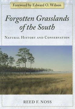 portada Forgotten Grasslands of the South: Natural History and Conservation (en Inglés)