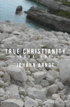 portada True Christianity: Book One (en Inglés)