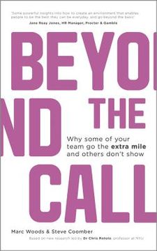 portada Beyond the Call: Why Some of Your Team Go the Extra Mile and Others Don't Show