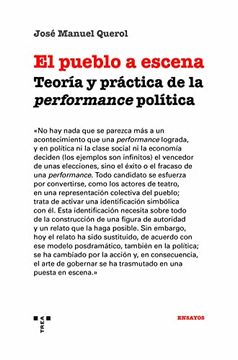 portada El Pueblo a Escena. Teoría y Práctica de la Performance Política: Teoria y Práctica de la "Performance" Política (Trea Ensayos)