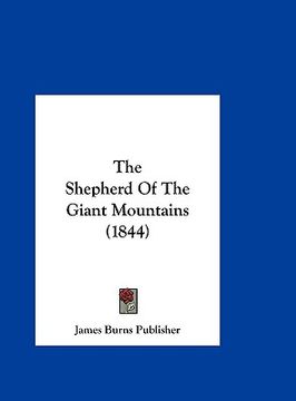 portada the shepherd of the giant mountains (1844) (en Inglés)