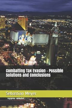 portada Combatting Tax Evasion - Possible Solutions and Conclusions (en Inglés)