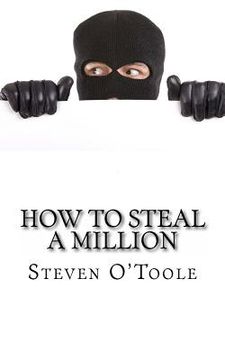 portada How to Steal a Million: The True Stories Behind the Greatest Art Heists of All Time (en Inglés)