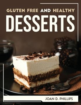 portada Gluten Free and Healthy Desserts (en Inglés)