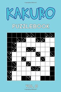 portada Kakuro Puzzl vol 8: Cross Sums Puzzle Book, Hard,10X10, 2 Puzzles per Page (in English)