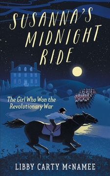 portada Susanna's Midnight Ride: The Girl who won the Revolutionary war (Sagebrush Publishing) (en Inglés)