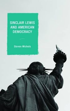 portada Sinclair Lewis and American Democracy (Politics, Literature, & Film) (en Inglés)