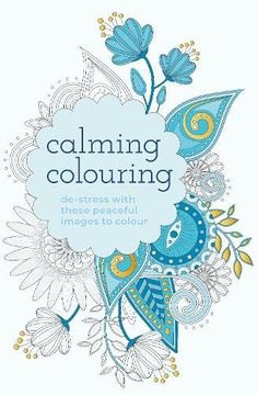 portada Calming Colouring: De-Stress With These Peaceful Images to Colour (Arcturus Creative Colouring) (en Inglés)
