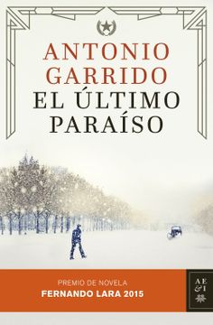 portada El Último Paraíso: Premio de Novela Fernando Lara 2015 (Autores Españoles e Iberoamericanos)