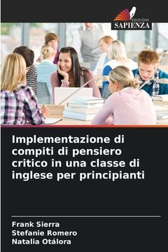 portada Implementazione di compiti di pensiero critico in una classe di inglese per principianti (in Italian)