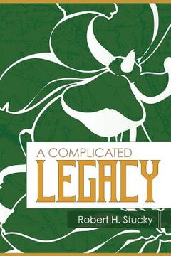 portada A Complicated Legacy (en Inglés)
