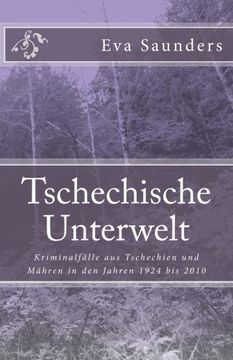 portada Tschechische Unterwelt: Krimis aus Tschechien in den Jahren 1924 bis 2010 (German Edition)
