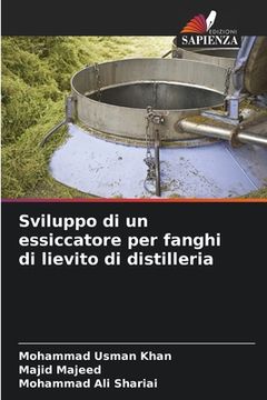 portada Sviluppo di un essiccatore per fanghi di lievito di distilleria (en Italiano)