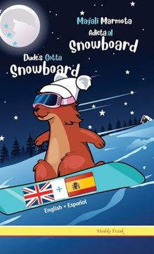 portada Dude's Gotta Snowboard