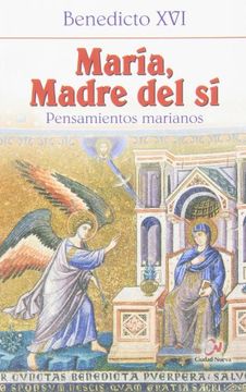 portada María, Madre del sí: Pensamientos Marianos