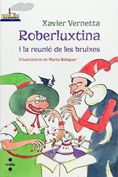 portada Roberluxtina I La Reunió De Les Bruixes (Barco de Vapor Blanca)