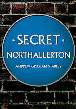 portada Secret Northallerton (en Inglés)