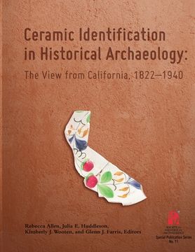 portada Ceramic Identification in Historical Archaeology: The view from California 1822-1940 (en Inglés)