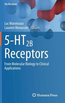 portada 5-Ht2b Receptors: From Molecular Biology to Clinical Applications (in English)