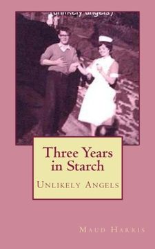 portada Three Years in Starch: Unlikely Angels