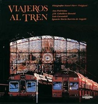 portada viajeros al tren. cien año