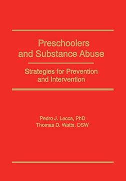portada Preschoolers and Substance Abuse: Strategies for Prevention and Intervention (Haworth Addictions Treatment) (in English)